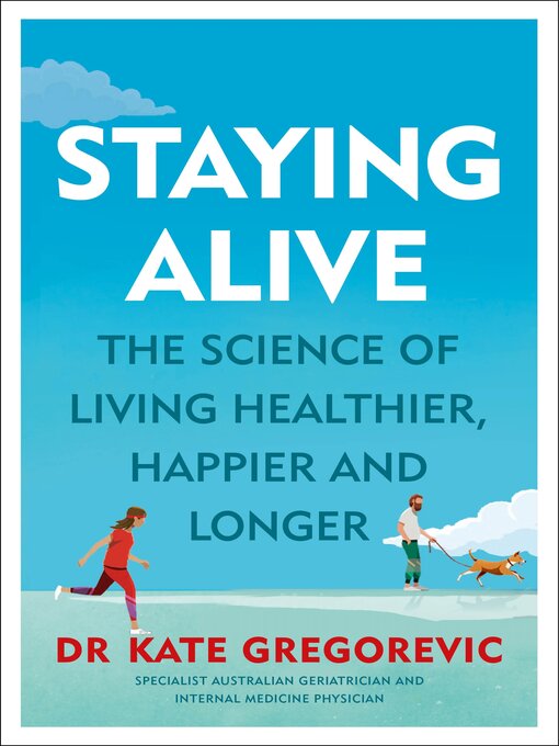 Title details for Staying Alive by Kate Gregorevic - Wait list